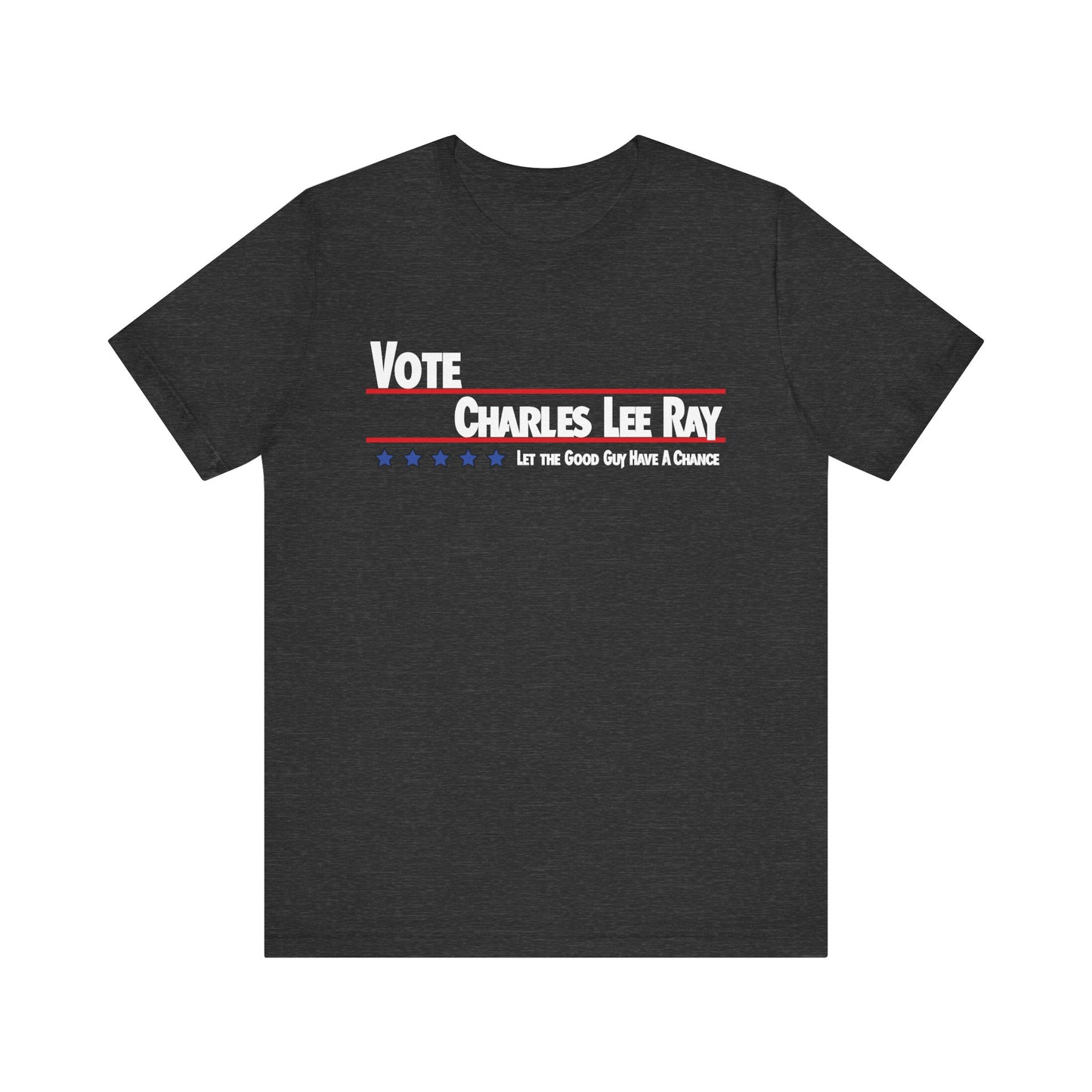 Vote Charles Lee Ray