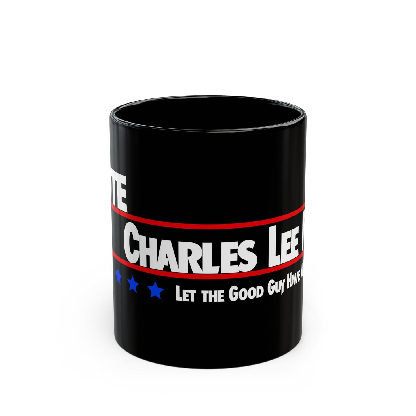 Vote Charles Lee Ray Black Mug (11oz, 15oz)