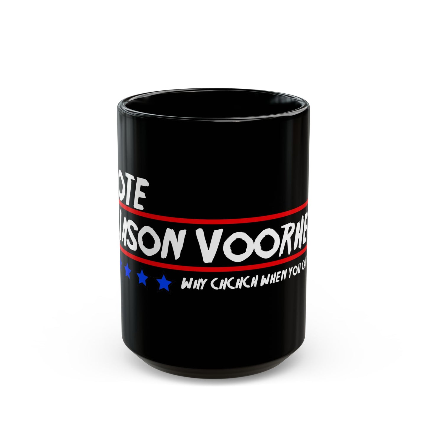 Vote Jason Voorhees Black Mug (11oz, 15oz)