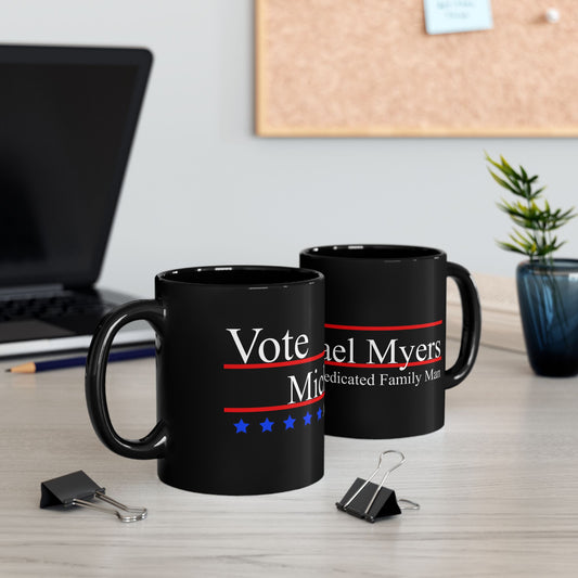 Vote Michael Myers Black Mug (11oz, 15oz)